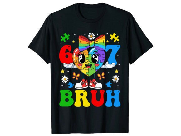67 Bruh Puzzle Heart Autism T-Shirt Graphics