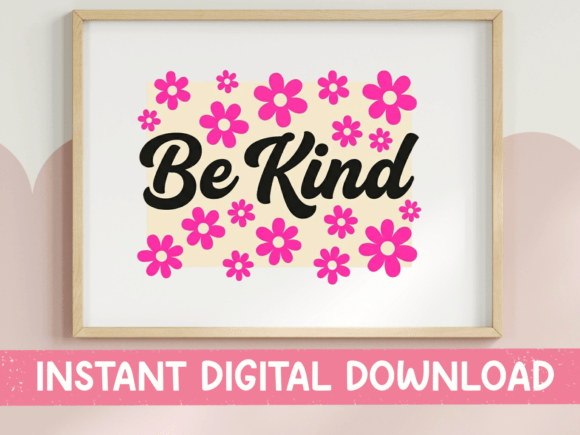 Be Kind Pink Daisy Script Print