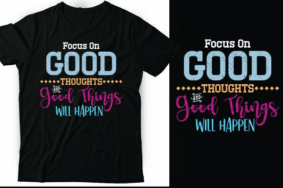 Focus on Good Thoughts and Good Things W Graphics