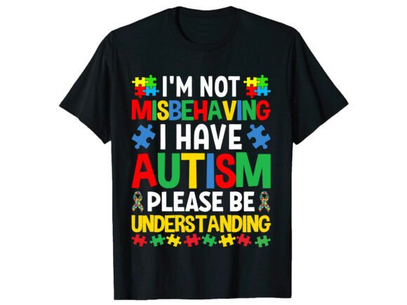 Please Be Understanding Autism T-Shirt Graphics