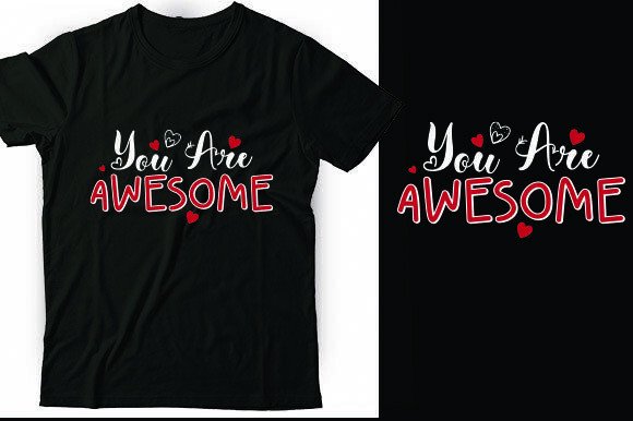 You Are Awesome. Free T-shirt Designs
